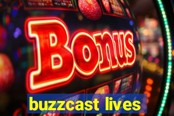 buzzcast lives